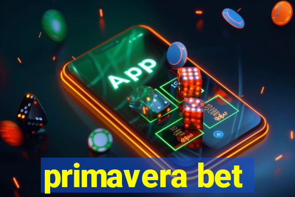 primavera bet